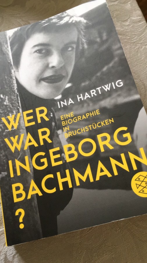 Ina Hartwig, Wer war Ingeborg Bachmann?