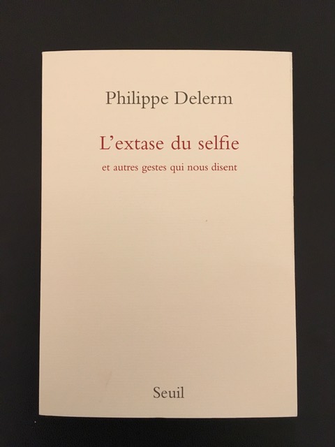 Philippe Delerm, L'extase du selfie | Foto: nw2019